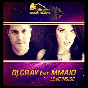 DJ GRAY feat MMAIO - Love Inside