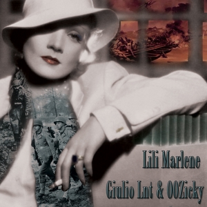 GIULIO LNT/00ZICKY - Lili Marlene (remixes)
