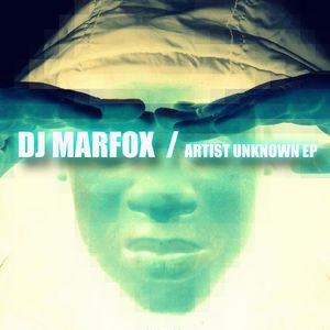 DJ MARFOX - Artist Unknown