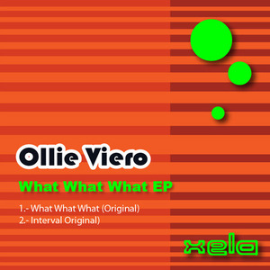 VIERO, Ollie - What What What EP