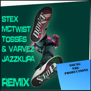 STEX feat MCTWIST/TOSSES/VARVEZ/JAZZ K LIPA - Don't Stop (The remixes)