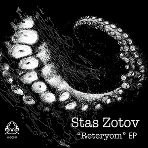 ZOTOV, Stas - Reteryom EP