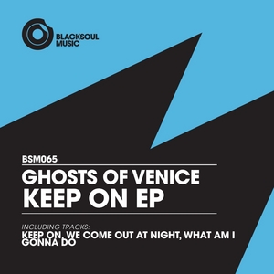 GHOSTS OF VENICE - Keep On EP