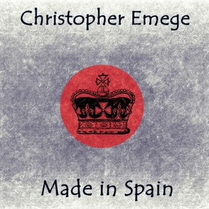 EMEGE, Christopher - Made In Spain