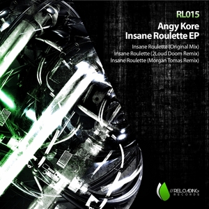 ANGY KORE - Insane Roulette EP