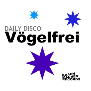 DAILY DISCO - Vogelfrei