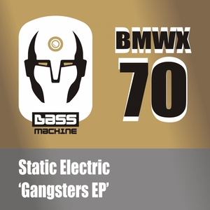 STATIC ELECTRIC - Gangsters EP