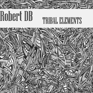 ROBERT DB - Tribal Elements