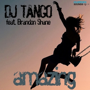 DJ TANGO feat BRANDON SHANE - Amazing
