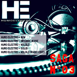 HUMO ELECTRO - Saga No 3