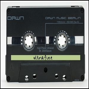 DAWN (DAWN MUSIC BERLIN) - Ultrafine
