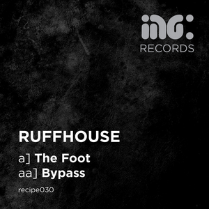 RUFFHOUSE - The Foot
