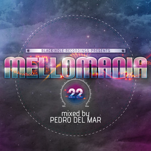 PEDRO DEL MAR/VARIOUS - Mellomania 22 (unmixed Tracks)