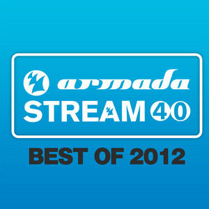 VARIOUS - Armada Stream 40: Best Of 2012