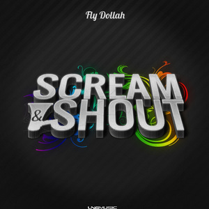 FLY DOLLAH - Scream & Shout
