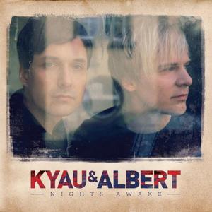 KYAU & ALBERT - Nights Awake