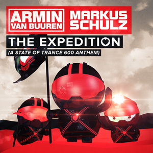 ARMIN VAN BUUREN/MARKUS SCHULZ - The Expedition (A State Of Trance 600 Anthem)