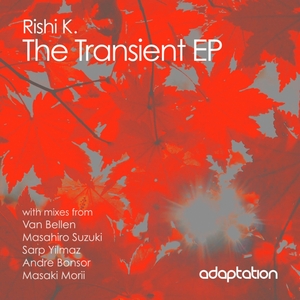 RISHI K - The Transient EP