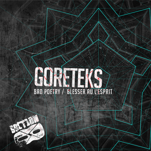 GORETEKS - Bad Poetry