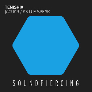 TENISHIA - Jaguar / As We Speak