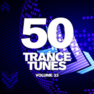 VARIOUS - 50 Trance Tunes Vol 33