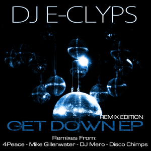 DJ E CLYPS - Get Down EP