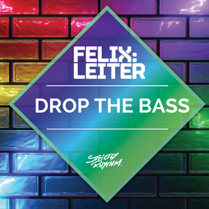 LEITER, Felix - Drop The Bass