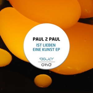 PAUL2PAUL - Ist Lieben Eine Kunst EP
