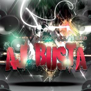 AJ BUSTA - I Need A Fixx