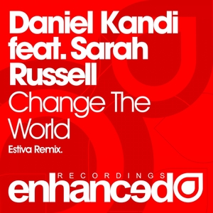 KANDI, Daniel feat SARAH RUSSELL - Change The World