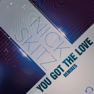 NICK SKITZ - You Got The Love (Remixes)