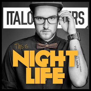 ITALOBROTHERS - This Is Nightlife