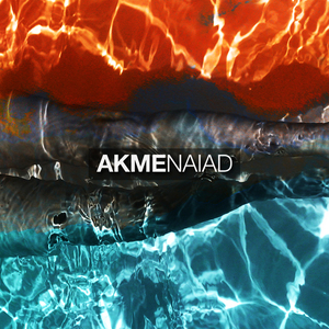 AKME - Naiad EP