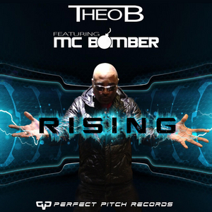DJ THEO B feat MC BOMBER - Rising