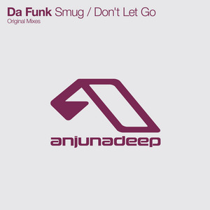 DA FUNK - Smug/Don't Let Go