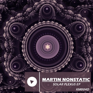 MARTIN NONSTATIC - Solar Plexus EP