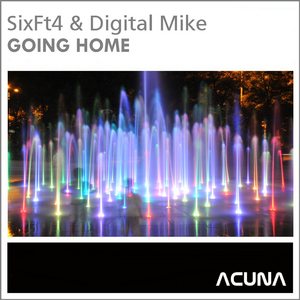 SIXFT4/DIGITAL MIKE - Going Home