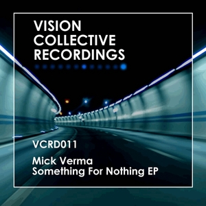 VERMA, Mick - Something For Nothing EP