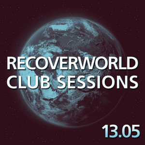VARIOUS - Recoverworld Club Sessions 13 05