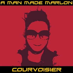 A MAN MADE MARLON - Courvoisier