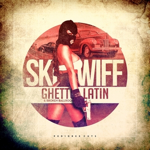 SKEEWIFF - Ghetto Latin & Broken Ballroom