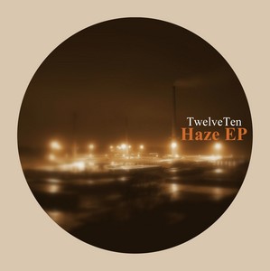 TWELVETEN - Haze EP