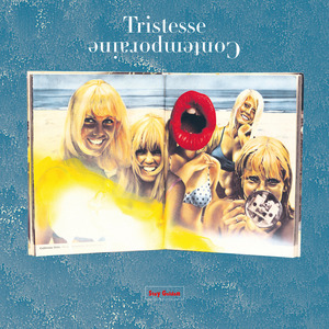 TRISTESSE CONTEMPORAINE - Stay Golden