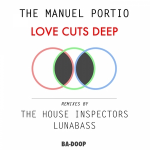 MANUEL PORTIO, The - Love Cuts Deep EP
