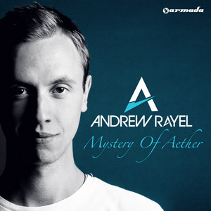 RAYEL, Andrew - Mystery Of Aether