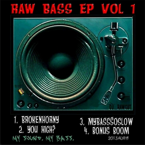 DJ RAWCUT - Raw Bass EP Vol 1