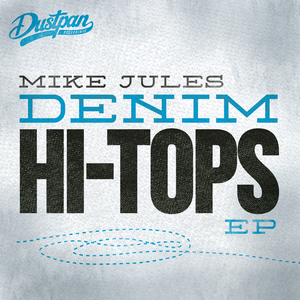 JULES, Mike - Denim Hi Tops EP