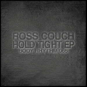 COUCH, Ross - Hold Tight EP