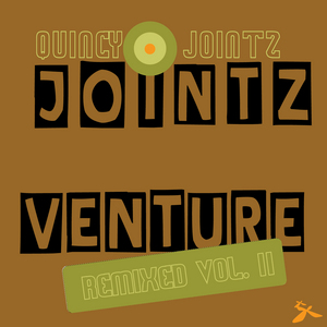 JOINTZ, Quincy - Jointz Venture Remixed Vol 2
