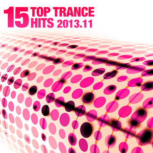 VARIOUS - 15 Top Trance Hits 2013 11